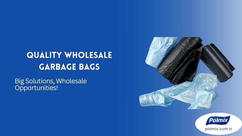 Quality Wholesale Garbage Bags